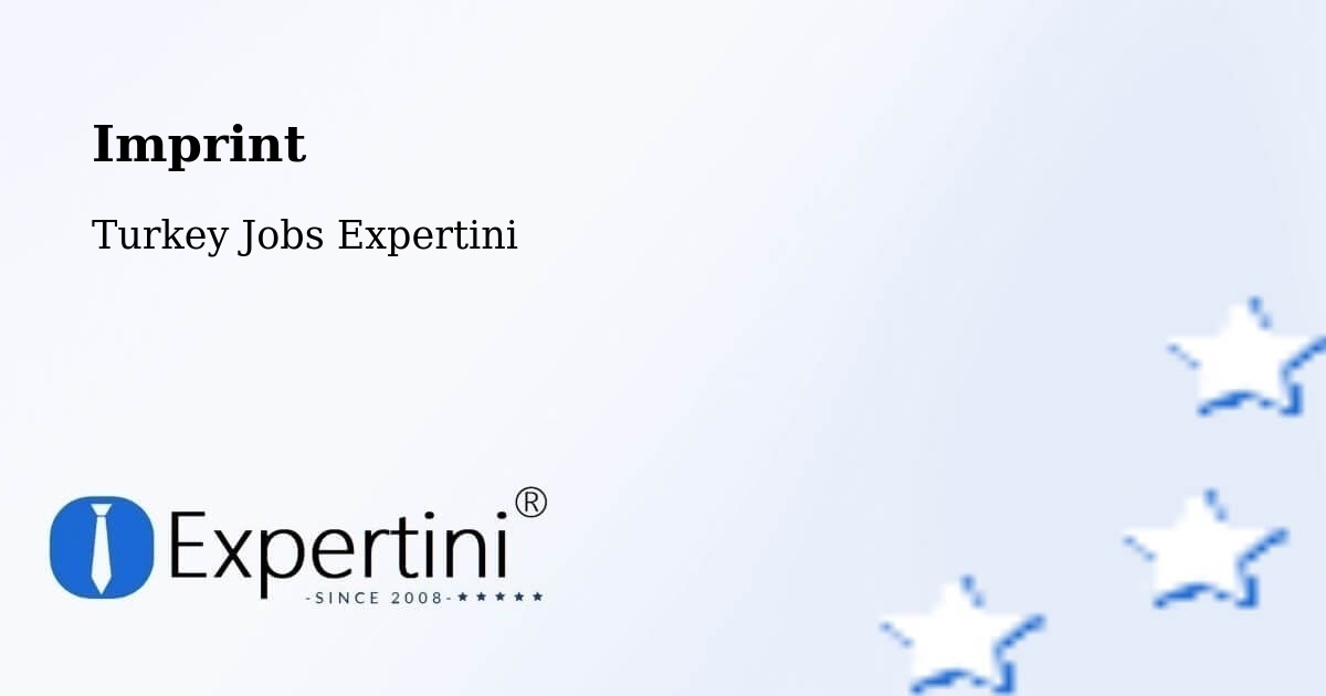 Imprint – Hendek - Turkey Jobs Expertini
