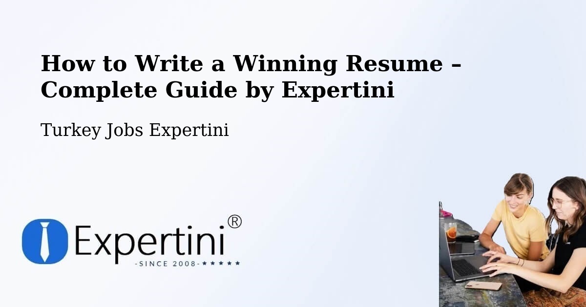 Resume Writing Guide for Job Seekers – Hendek - Hendek, Turkey Jobs Expertini